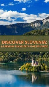 Cover page for Discover Slovenia: A Premium Traveler's Starter Guide